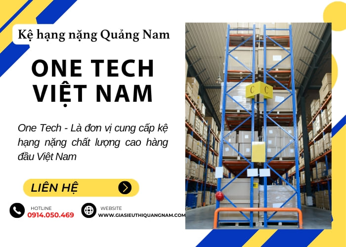 One Tech - Sản xuất kệ hạng nặng Quảng Nam chất lượng